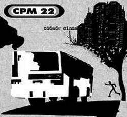 CPM 22 – Cidade Cinza